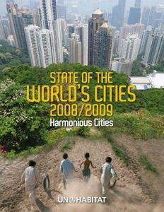 State of the world's cities : harmonious cities.