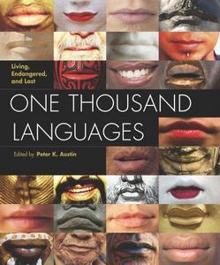 One thousand languages : living, endangered, and lost