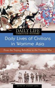 Daily Lives of Civilians in Wartime Asia