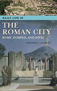 Daily Life in the Roman City