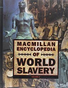 Macmillan Encyclopedia of World Slavery