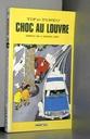 edition cover - Choc au Louvre