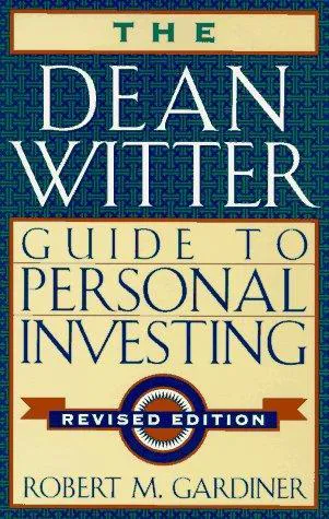The Dean Witter guide to personal investing