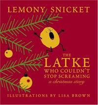 The Latke Who Couldn't Stop Screaming cover