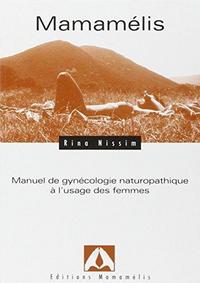 Mamamelis, manuel de gynécologie naturopathique à l'usage des femmes cover