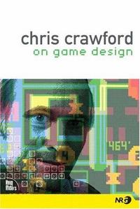 Chris Crawford on Game Design cover