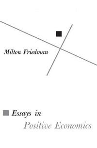 Essays in Positive Economics cover