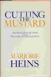 Cutting the mustard: Affirmative action and the nature of excellence cover
