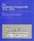 Die deutschen Kriegsschiffe, 1815-1945 cover