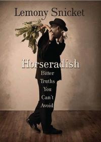Horseradish: Bitter Truths You Can't Avoid cover