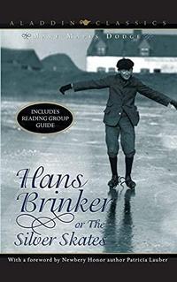Hans Brinker, Or, the Silver Skates cover