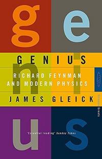 Genius: Richard Feynman and Modern Physics cover