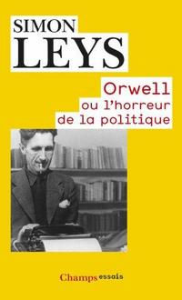 Orwell or the Horror of Politics cover