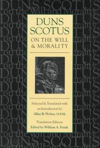 Duns Scotus on the will and morality cover