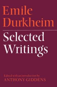 Emile Durkheim: Selected Writings cover