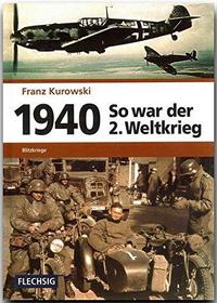 1940 - So war der 2. Weltkrieg cover