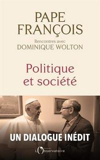 Politique et société : rencontres avec Dominique Wolton cover