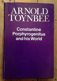 Constantine Porphyrogenitus and His World cover