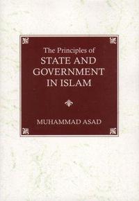 The Principles of State and Government in Islam cover