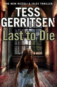 Last to Die (Rizzoli & Isles, #10) cover