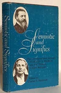 Semiotic and significs : the correspondence between Charles S. Peirce and Victoria Lady Welby cover