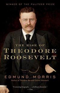 The Rise of Theodore Roosevelt cover