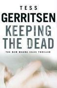 Keeping The Dead (Jane Rizzoli & Maura Isles, #7) cover