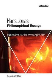 Philosophical Essays: From Ancient Creed to Technological Man cover