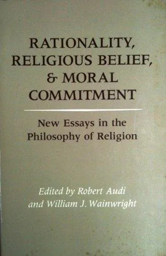 Rationality, religions belief, and moral commitment