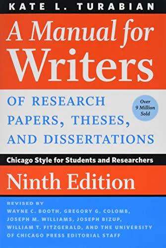 A Manual for Writers of Research Papers, Theses, and Dissertations, Ninth Edition