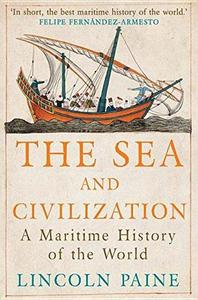 The sea and civilization : a maritime history of the world