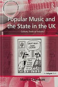 Popular Music and the State in the UK