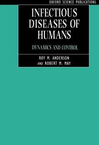 Infectious Diseases of Humans: Dynamics and Control
