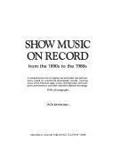Show Music on Record : From the 1890s to the 1980s