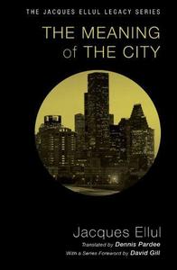 The Meaning of the City