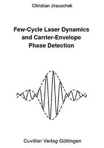 Few-Cycle Laser Dynamics and Carrier-Envelope Phase Detection