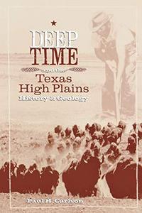 Deep time and the Texas high plains : history and geology
