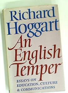An English temper : essays on education, culture and communications