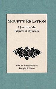 Mourt's Relation : A Journal of the Pilgrims at Plymouth