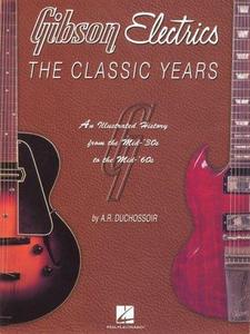 Gibson Electrics - The Classic Years