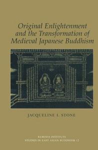 Original enlightenment and the transformation of medieval Japanese Buddhism