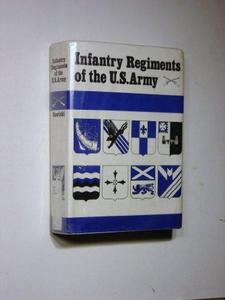 Infantry Regiments of the Us Army