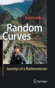 Random Curves : Journeys of a Mathematician