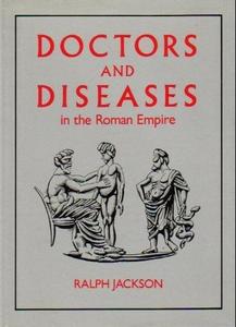 Doctors and diseases in the Roman empire