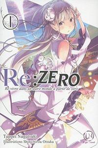 Re:Zero : re:vivre dans un autre monde à partir de zéro 1