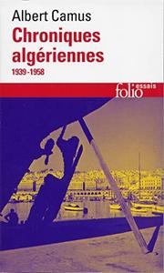 Chroniques algériennes : 1939-1958