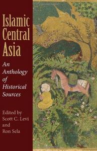 Islamic Central Asia : An Anthology of Historical Sources