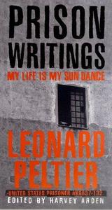 Prison Writings : My Life is My Sun Dance