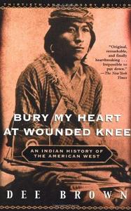 Bury My Heart at Wounded Knee