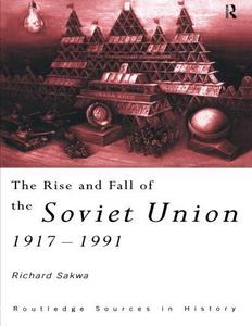 The Rise and Fall of the Soviet Union